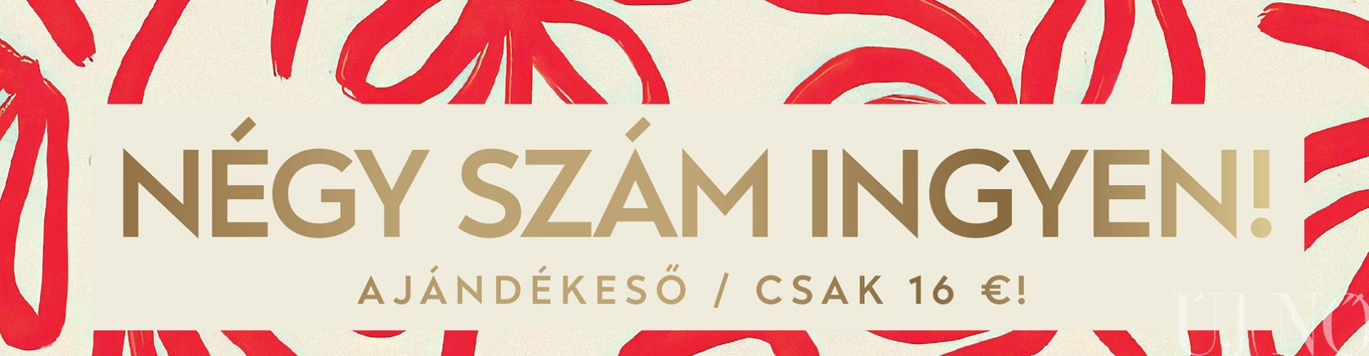 4 szám ingyen! Ajándékozzon előfizetést, és nyerjen!