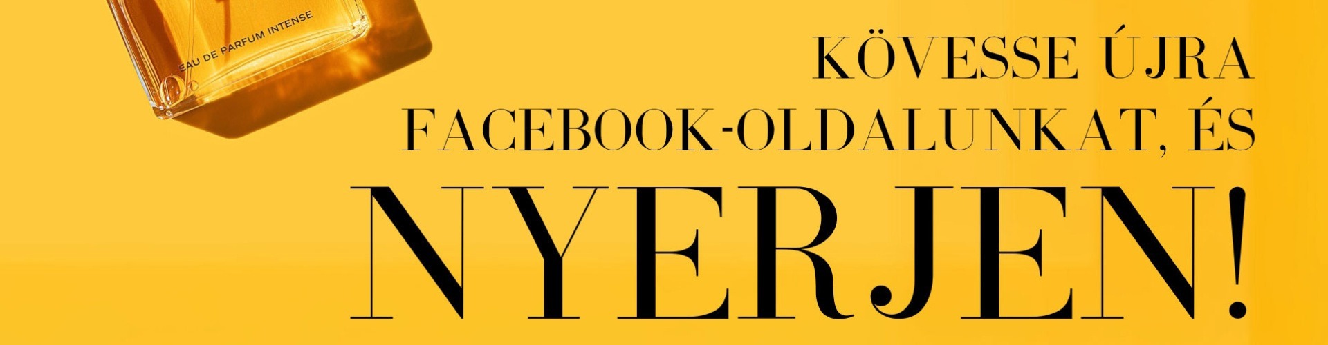 Kövesse az új Facebook-oldalunkat, és nyerjen Chanel parfümöt!