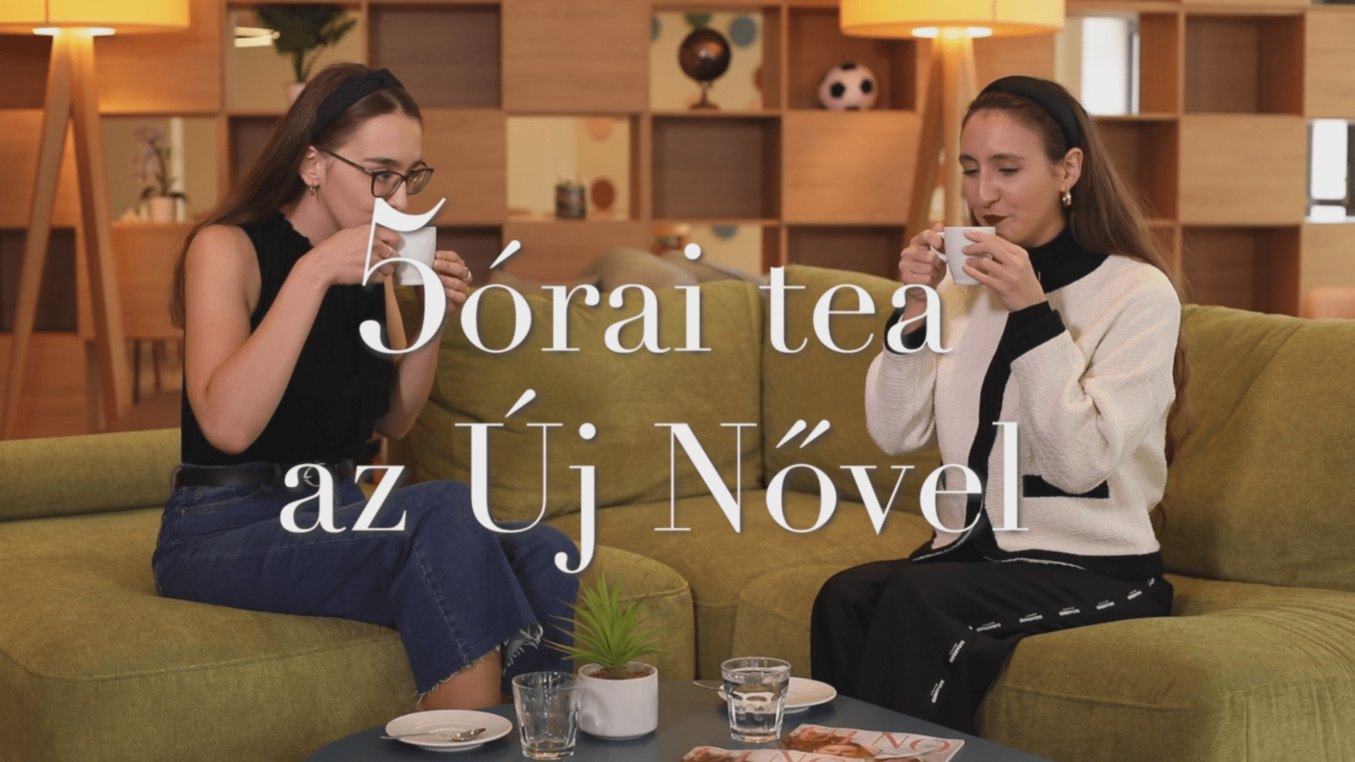 5órai tea az Új Nővel – Buborékban élünk 5órai tea az Új Nővel – Buborékban élünk